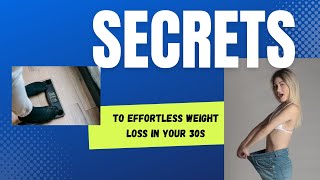 "Unlock the Secret to Effortless Weight Loss in Your 30s - for Women!" #fitness #weightloss#health