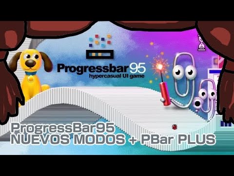 Progressbar95 Progressbar95 Plus Nuevos Modos Youtube