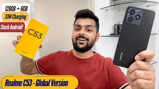 Realme C53 Dubai Version Unboxing \u0026 Review: Better Than Indian Version?