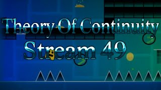 (Focusing) Beating Theory of Continuity (92%, 98%x3) Stream 49