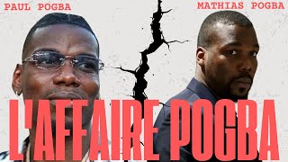 Affaire Pogba : Comment l'argent a brisé une famille soudée.