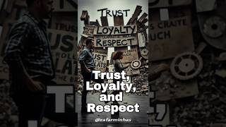 Trust, Loyalty, and Respect: The Pillars of Strong Relationships #motivation #love #money #facts