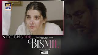 Bismil Episode 18 | Teaser | Digitally Presented by Vince Care | ARY Digital