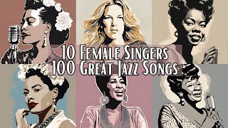 10 Female Singers - 100 Great Songs [Vocal Jazz, Jazz Classics]