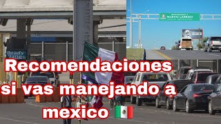 Vas ir Manejando a mexico?? MIRA ESTE VIDEO/ tips para ir Manejando a mexico