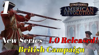 Ultimate General: American Revolution | 1.0 Full Release! | New Series | British Campaign | Part 1