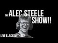 Behind the Scenes - Finishing 70 Hammers!!  Episode 43: The Alec Steele Show!!