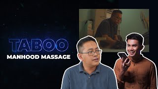 TABOO: Manhood Massage (Urut Batin)