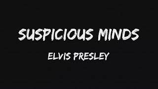 Suspicious Minds by Elvis Presley | #Lyrics