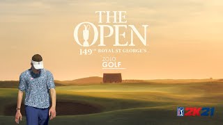 The Open 2021  149th ROYAL ST GEORGE'S [ ZOLO GOLF : PGA TOUR 2K21 ]