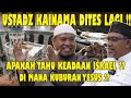 USTADZ KAINAMA DITES KE ISRAEL!! DI MANA KUBURAN YESUS?