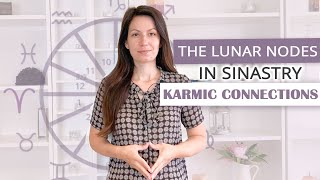 🌙 The Lunar Nodes in Synastry - Karmic Connections 🌙