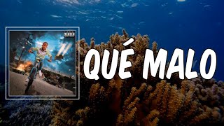 Que Malo (Lyrics) - Bad Bunny