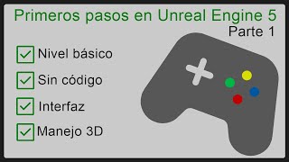 Primeros pasos en Unreal Engine 5 / parte 1