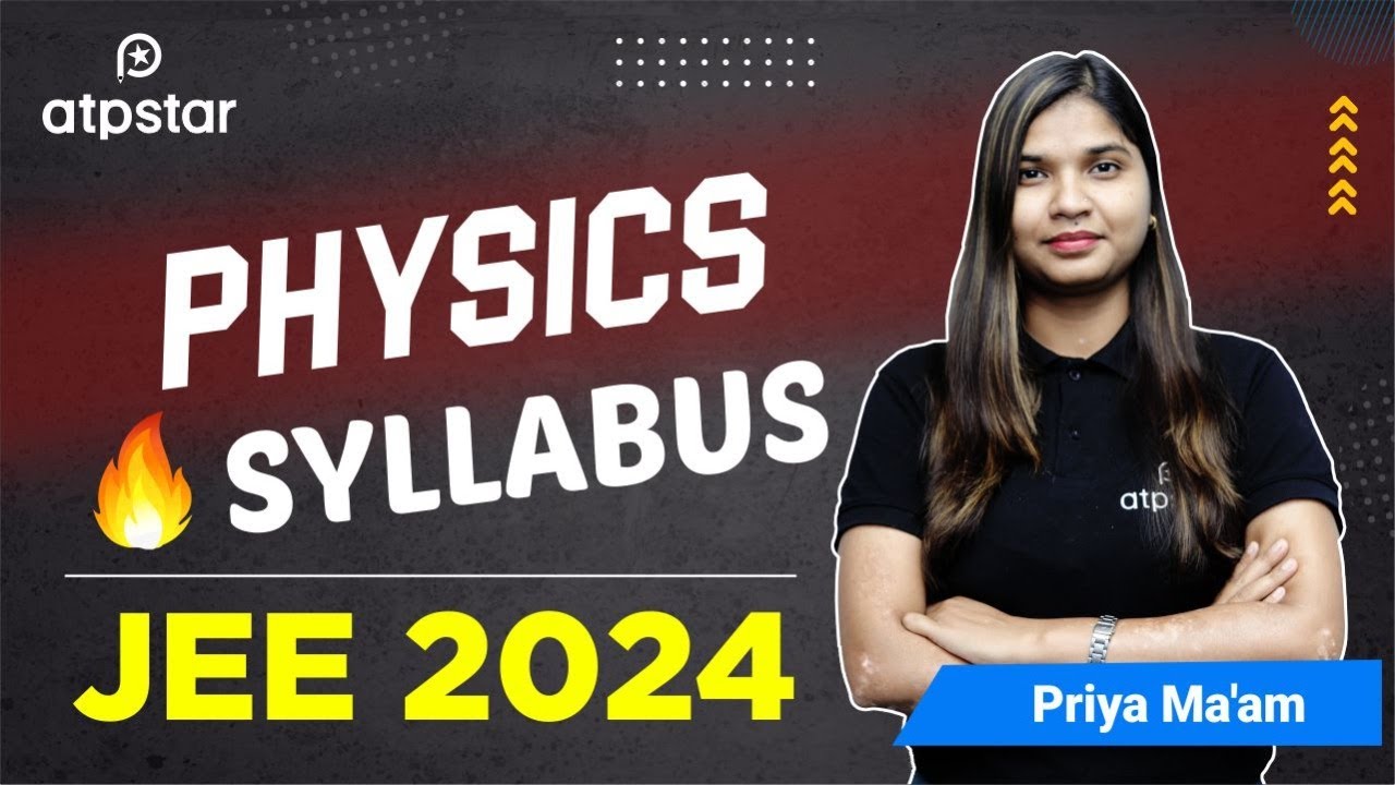 JEE 2024: Complete Physics Syllabus & Analysis | JEE Advanced Strategy ...