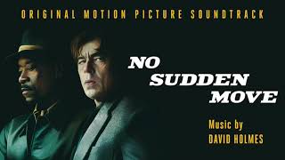 No Sudden Move Soundtrack | Hi, Clarisse – David Holmes | WaterTower