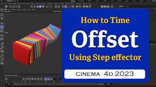 How to Time Offset your animation using Step effector in Cinema 4D 2023  @MaxonVFX​