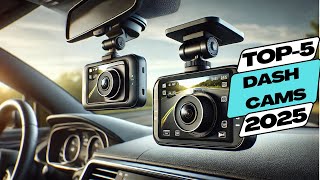 Top 5 Best dash cams in 2025