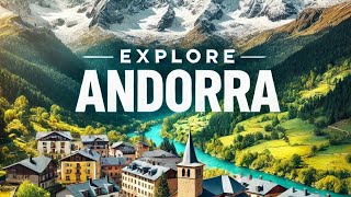 Exploring Andorra: Top Attractions, Pros \u0026 Cons of This Hidden European Gem