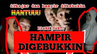 PRANK HANTU GREGET .HAMPIR DI GEBUKIN DAN DIKEJAR SAMA ORANG TANJUNG BALAI KARIMUN