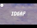 Dua Lipa - IDGAF (Lyrics)