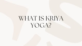 Yoga Sutra: What is Kriya Yoga?