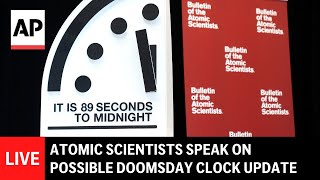 LIVE: Atomic scientists speak on possible Doomsday Clock update