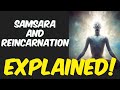 Samsara - Exploring the concept of Reincarnation