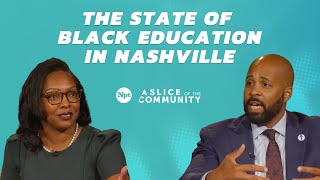 The State of Black Education in Nashville | A Slice of the Community | NPT