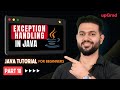 Exception Handling In Java | Java Exception handling | Java Tutorial for Beginners Part 18