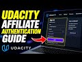 How to authenticate with Udacity affiliate program - Beginner Guide