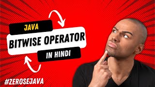 Bitwise Operators in Java | Play with Binary Numbers in Java | Zero Se Java Part 9