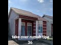 Take over rumah tipe 36