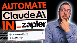 How to Automate Claude (Anthropic) in Zapier: AI Automation Made Easy!