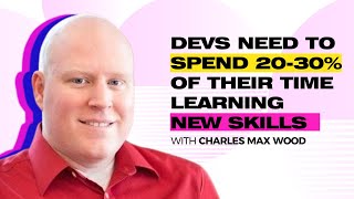 Devs need to spend 20-30% of their time learning new skills