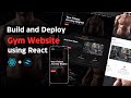 🔥Build and Deploy Complete Responsive Gym Website with ReactJS + Tailwind CSS
