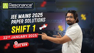 JEE Mains 2025 Paper Solutions | Shift 1 - 22nd January 2025 | Resonance Hyderabad