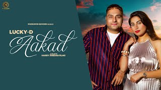 Aakad (Full Video) Lucky D || RB Khera  || Latest Punjabi Song 2020 || Muzikhood Records