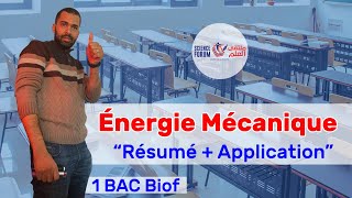 1 BAC Biof - Energie Mécanique: Résumé + Application - Prof Noureddine