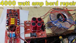 4000 watt amplifier board repair | class d board repair || sk vlog official