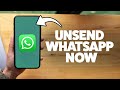 How To Unsend WhatsApp Messages 2025 (iPhone & Android)