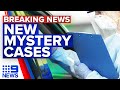 Coronavirus: Sydney on alert after new mystery cases found | 9 News Australia