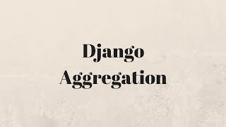 Basics of Django Aggregation