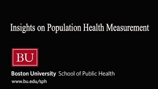 Insights on Population Health Measurement