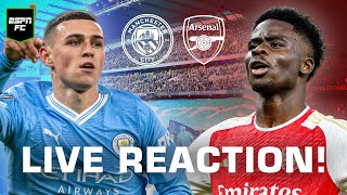 LIVE REACTION: Manchester City vs. Arsenal 🔥 Premier League title decider? | ESPN FC Live