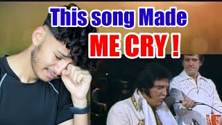 Got emotional hearing Elvis Presley- Unchained Melody 1977- Reaction