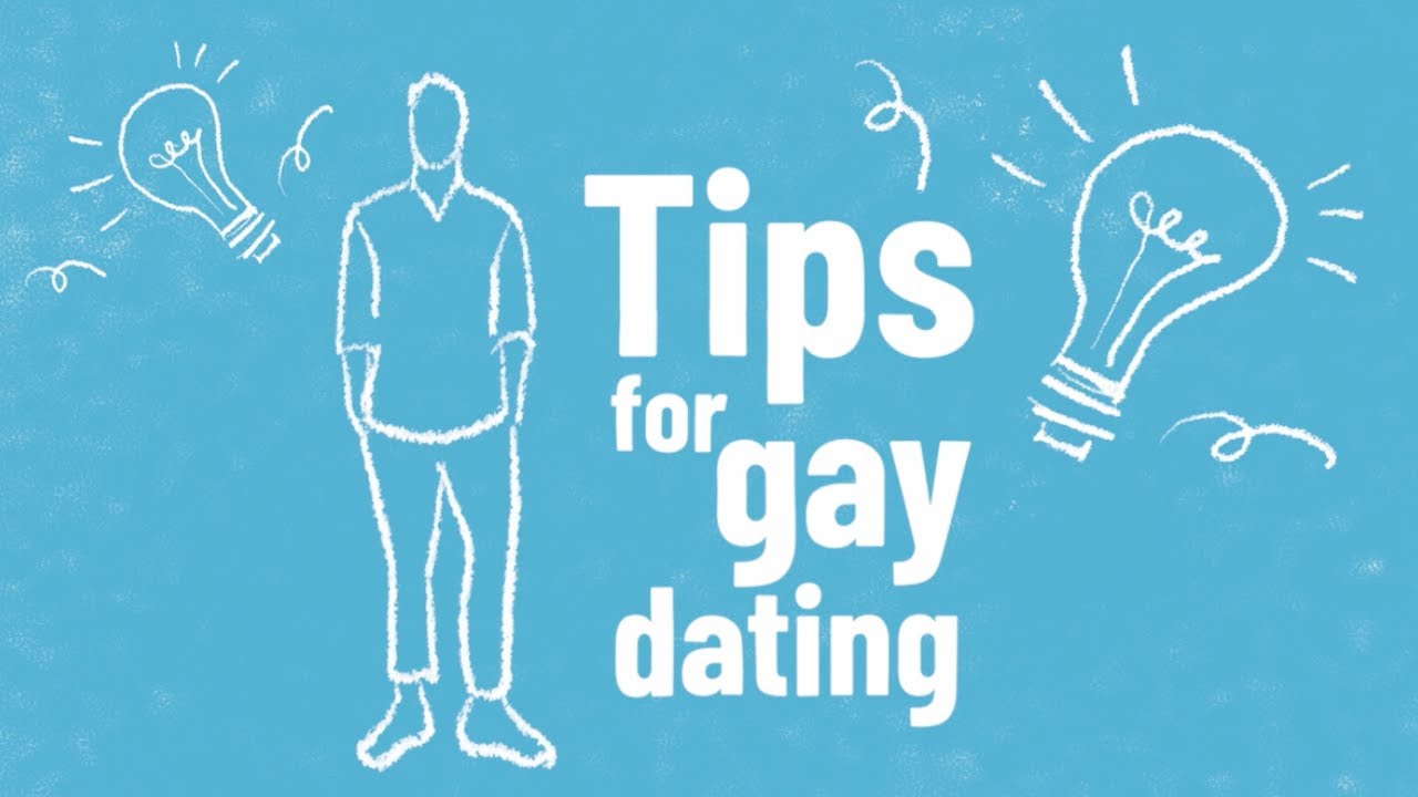 Tips For Gay Dating - YouTube