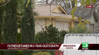 What we know about the death of a 1-year-old in Sacramento County