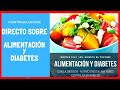 Dieta y diabetes | Directo con la dietista - nutricionista Laia Pérez