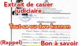 Extrait de casier judiciaire (DCPJ ou Tribunal de première instance). Tout sa w dwe konnen....